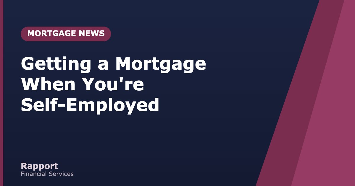 Getting a Mortgage When You're Self-Employed