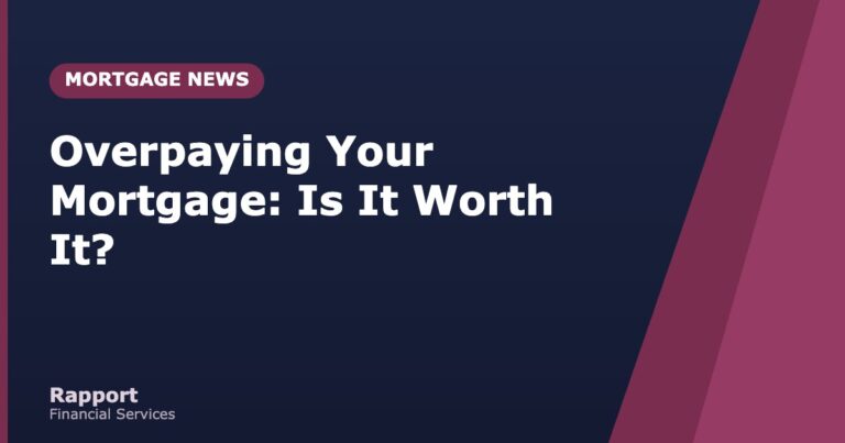 Overpaying Your Mortgage: Is It Worth It?