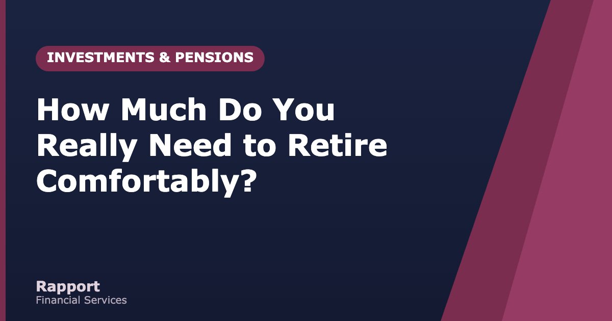 How Much Do You Really Need to Retire Comfortably?